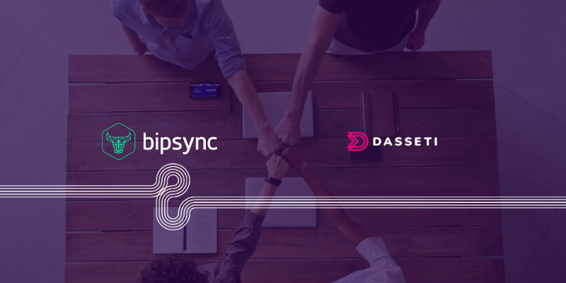 Bipsync and Dasseti Partnership Image