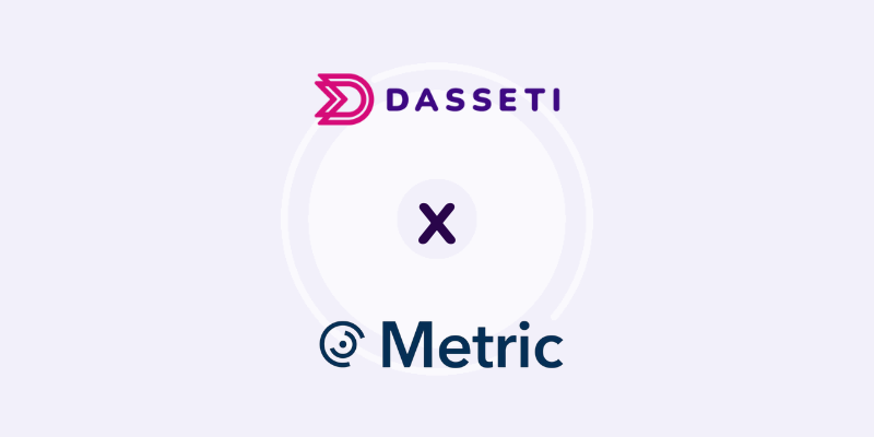 Dasseti Metric Acquisition